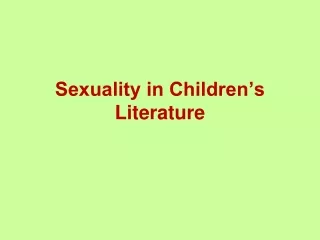 Sexuality in Children’s Literature