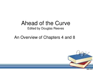 Ahead of the Curve Edited by Douglas Reeves