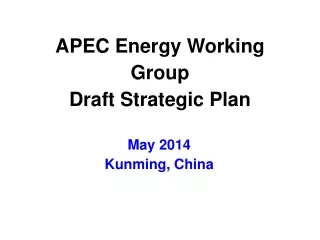 APEC Energy Working Group Draft Strategic Plan