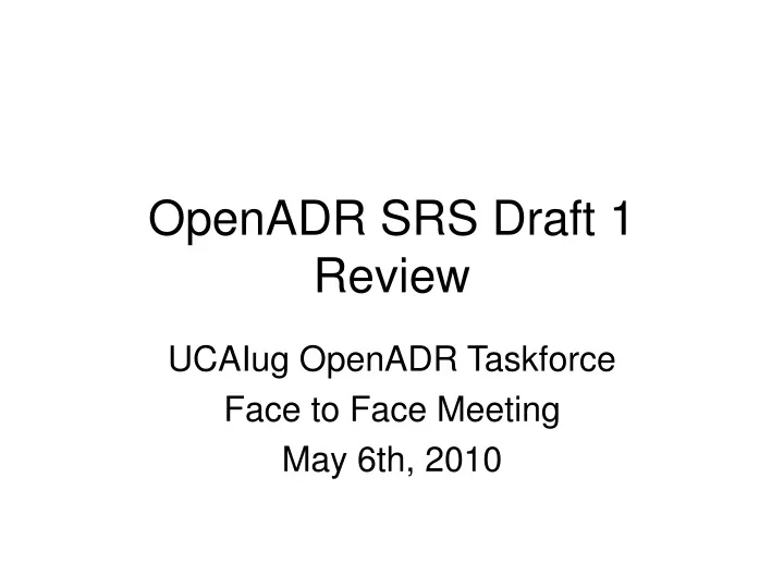 openadr srs draft 1 review