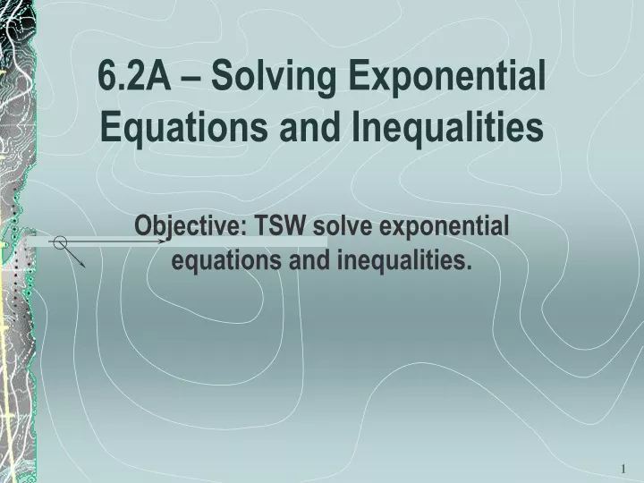 6 2a solving exponential equations and inequalities