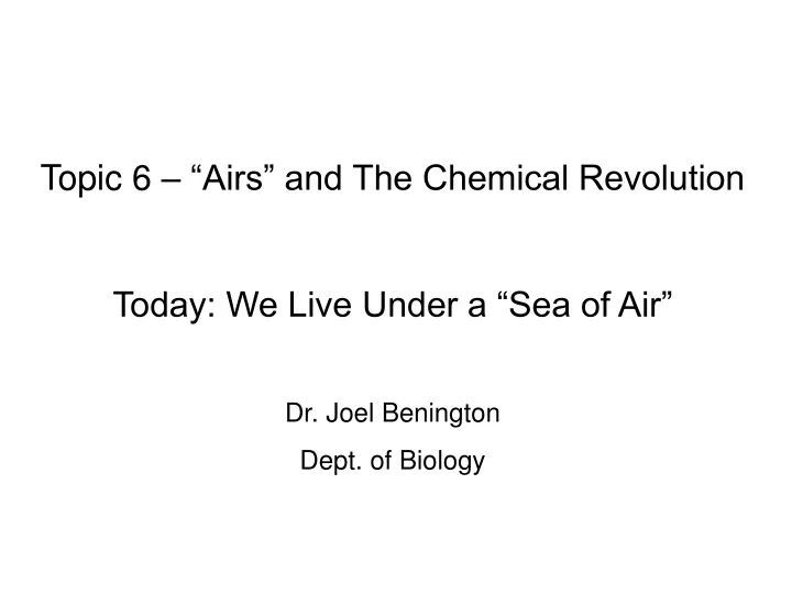 topic 6 airs and the chemical revolution today