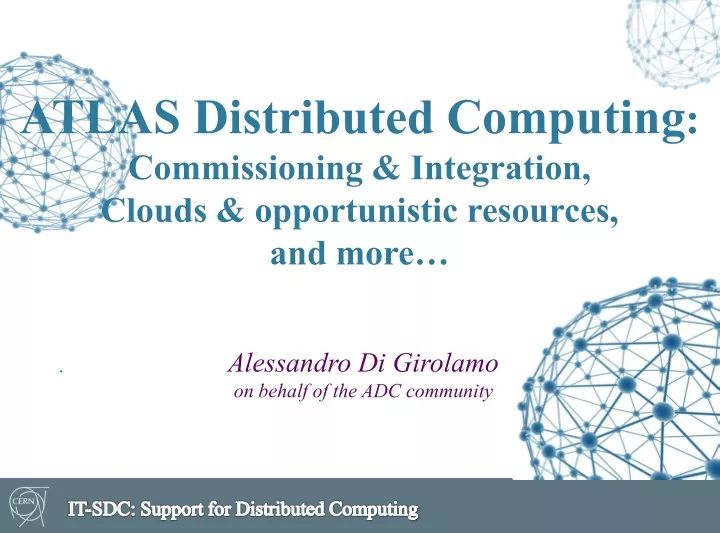 atlas distributed computing commissioning integration clouds opportunistic resources and more