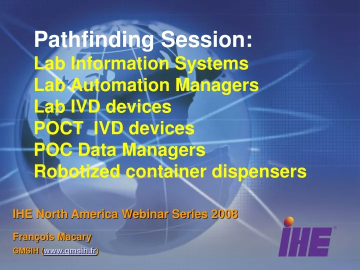 ihe north america webinar series 2008 fran ois macary gmsih www gmsih fr