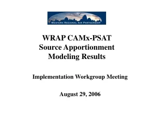 WRAP CAMx-PSAT Source Apportionment Modeling Results
