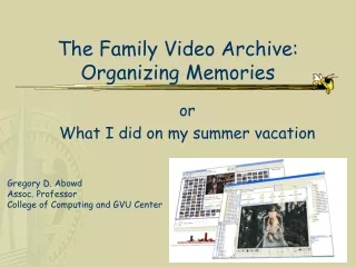 The Family Video Archive: Organizing Memories