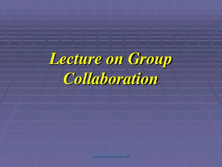 lecture on group collaboration