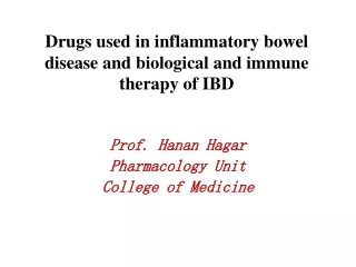 Drugs used in  inflammatory bowel disease  and biological and immune therapy of IBD