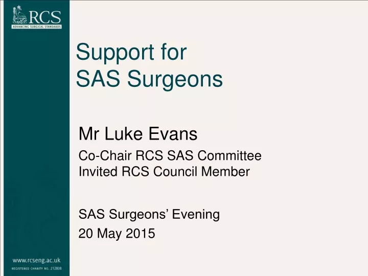 support for sas surgeons