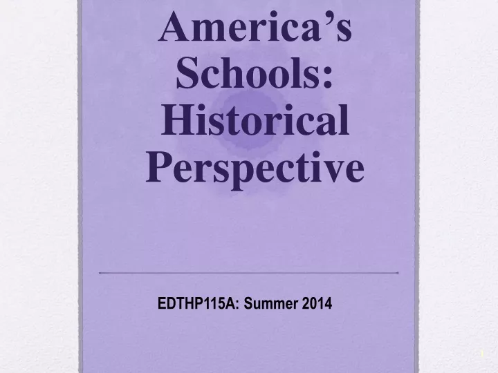 america s schools historical perspective