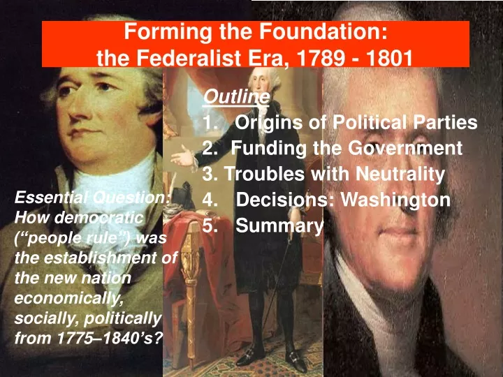 forming the foundation the federalist era 1789 1801