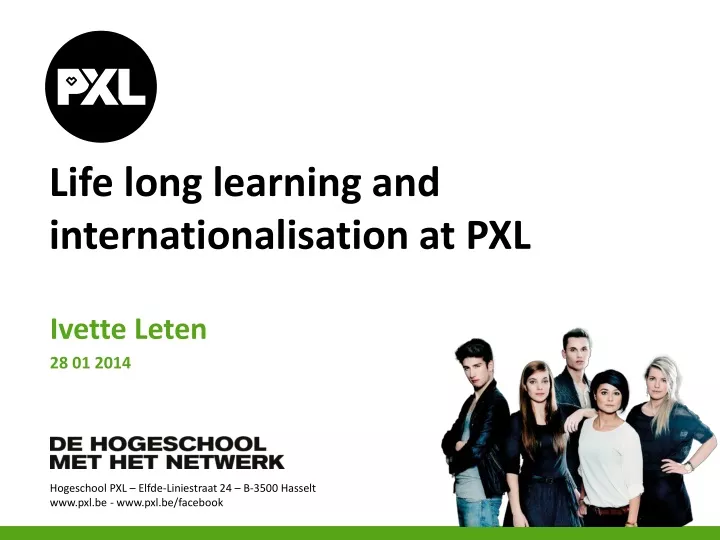 life long learning and internationalisation at pxl