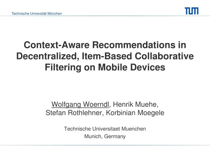 context aware recommendations in decentralized item based collaborative filtering on mobile devices