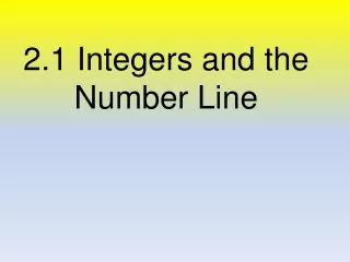 2.1 Integers and the Number Line
