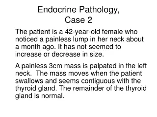 Endocrine Pathology, Case 2