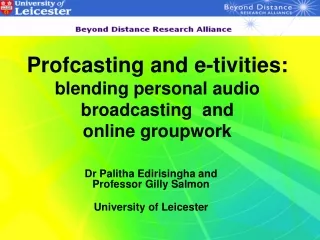 Profcasting and e-tivities:  blending personal audio broadcasting  and  online groupwork