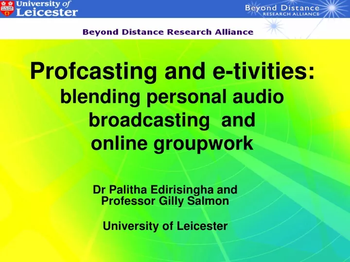profcasting and e tivities blending personal audio broadcasting and online groupwork