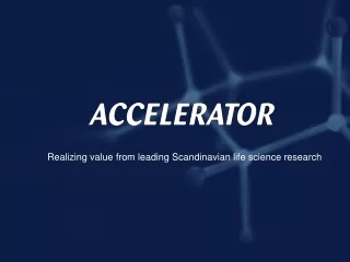 Realizing value from leading Scandinavian life science research