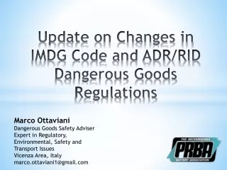 Update on Changes  in  IMDG Code  and ADR/RID  Dangerous Goods Regulations