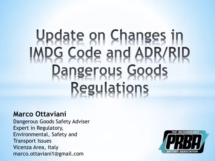 update on changes in imdg code and adr rid dangerous goods regulations