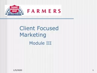 Client Focused Marketing 	Module III