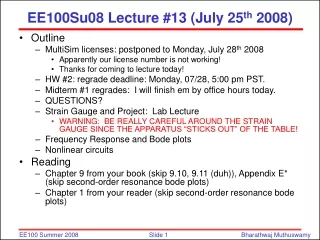 EE100Su08 Lecture #13 (July 25 th  2008)
