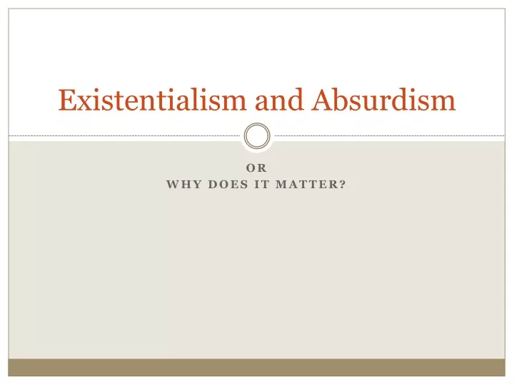 existentialism and absurdism