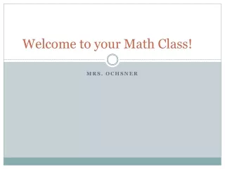Welcome to your Math Class!
