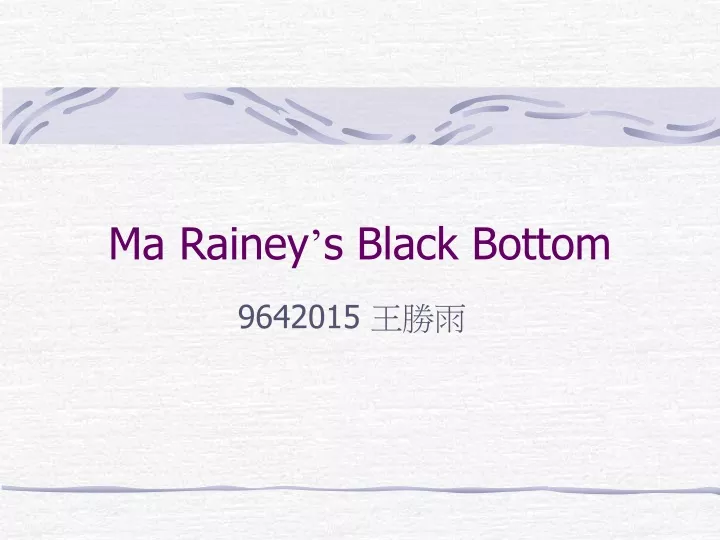 ma rainey s black bottom