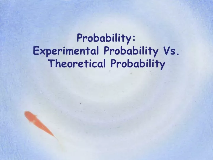 probability experimental probability vs theoretical probability
