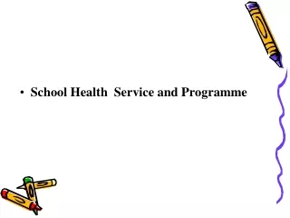 School Health  Service and Programme