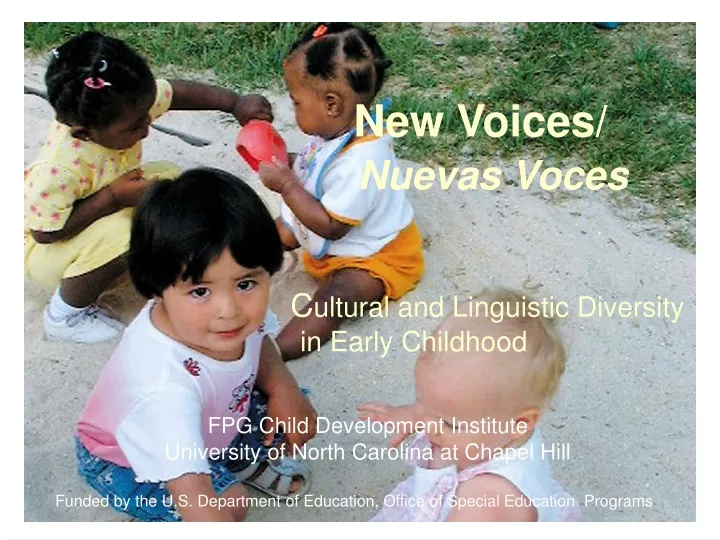 new voices nuevas voces c ultural and linguistic diversity in early childhood
