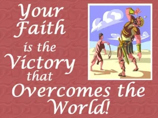 Victory: Overcome the World