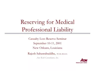 Reserving for Medical Professional Liability