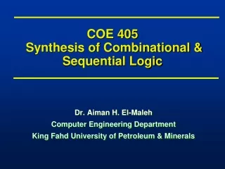 COE 405  Synthesis of Combinational &amp; Sequential Logic
