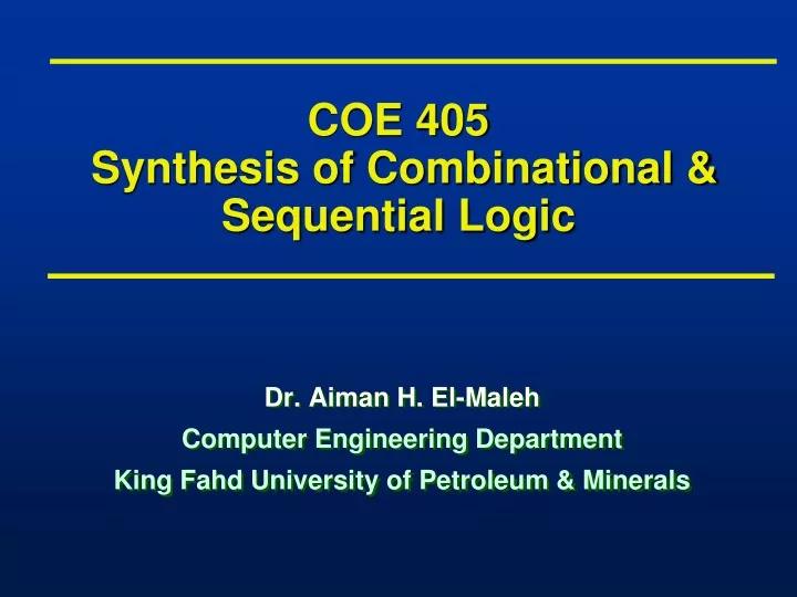 coe 405 synthesis of combinational sequential logic
