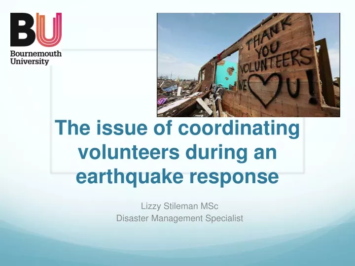 the issue of coordinating volunteers during an earthquake response