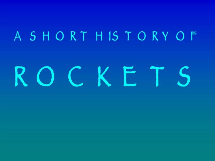 a short history of rockets