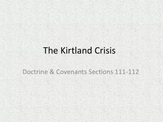 The Kirtland Crisis