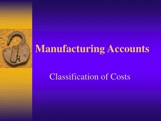 Manufacturing Accounts