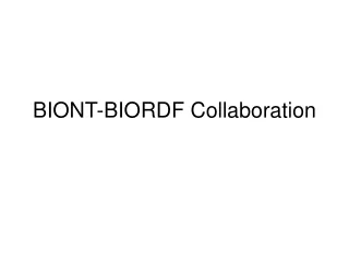 BIONT-BIORDF Collaboration