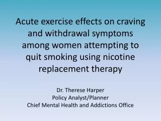 Acute Exercise as a Quit Smoking Aid