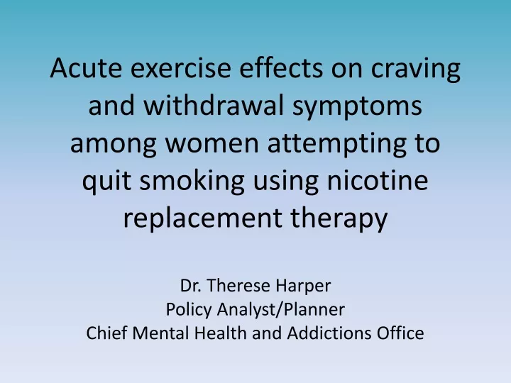 acute exercise effects on craving and withdrawal