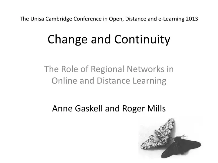 the unisa cambridge conference in open distance and e learning 2013 change and continuity