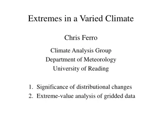 Chris Ferro Climate Analysis Group Department of Meteorology University of Reading