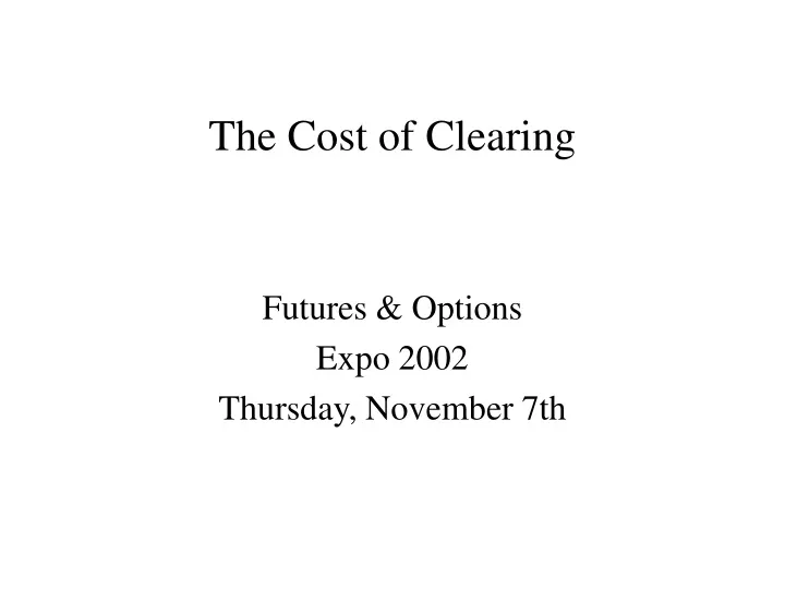 the cost of clearing