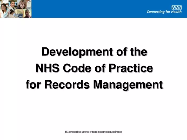 development of the nhs code of practice for records management