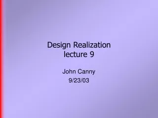 Design Realization  lecture 9
