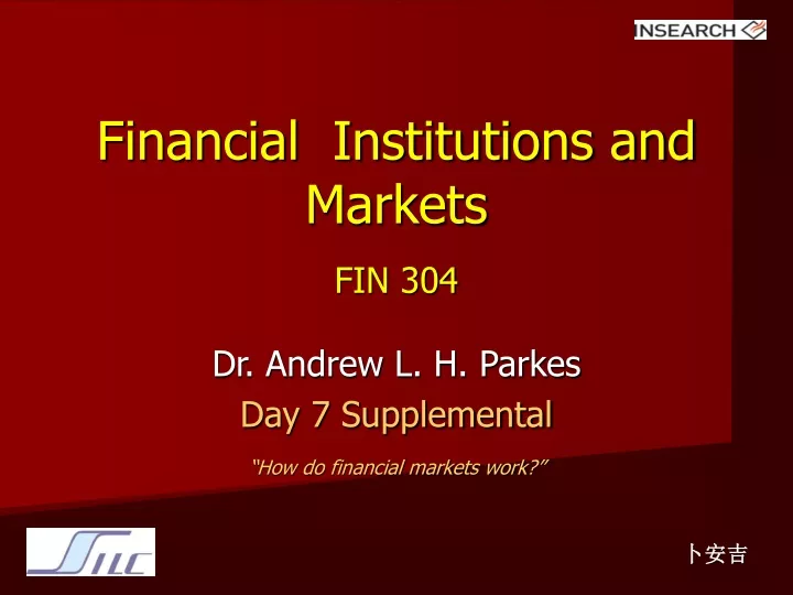 financial institutions and markets fin 304