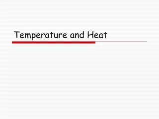 Temperature and Heat